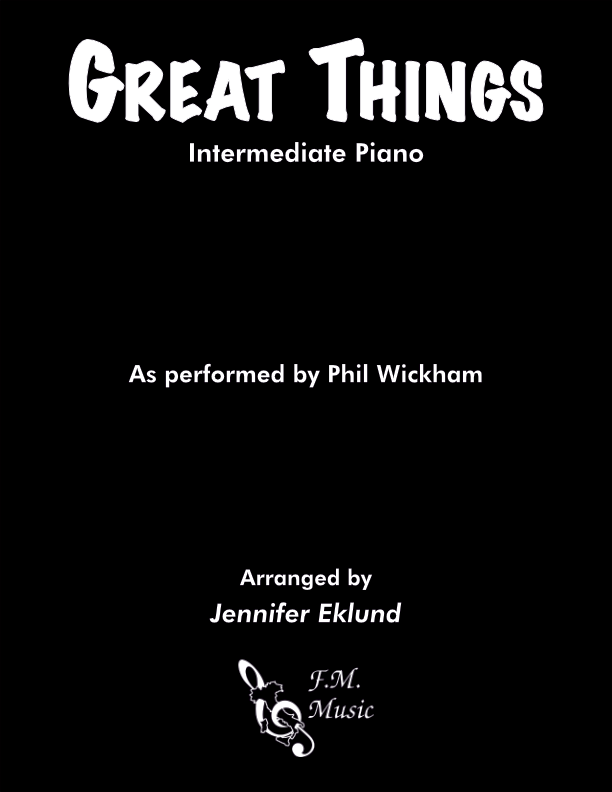 Great Things (Intermediate Piano)